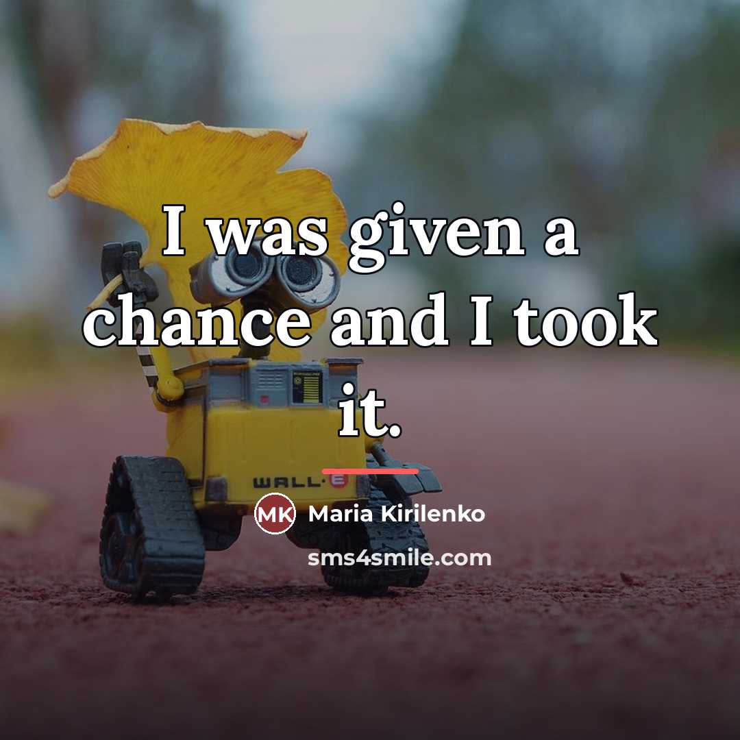 “I was given a chance and I took it.…” quote by Maria Kirilenko