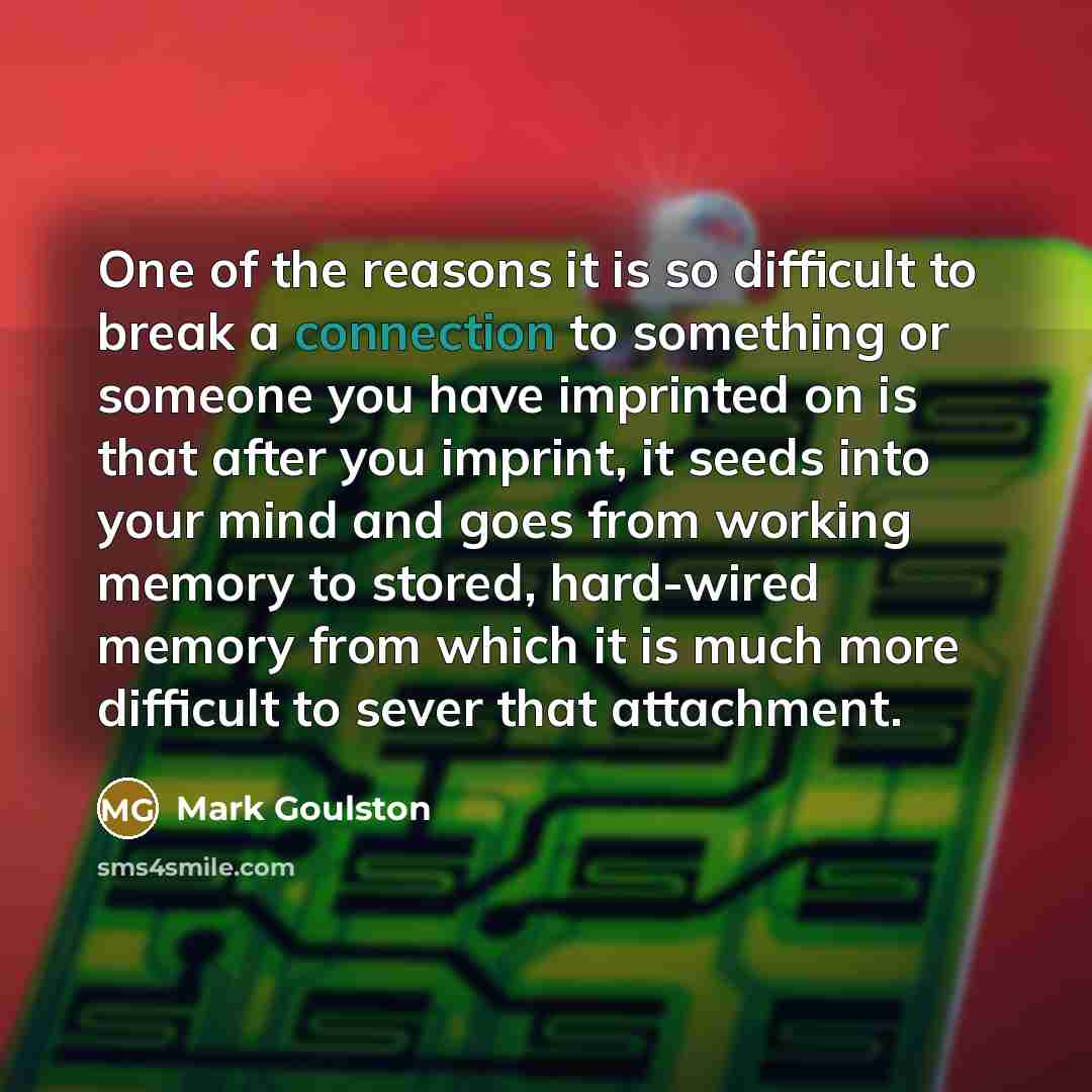 “One of the reasons it is so difficult to break…” quote by Mark Goulston