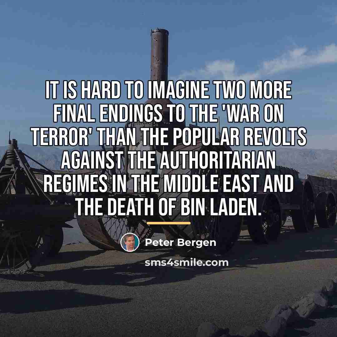 “It is hard to imagine two more final endings to…” quote by Peter Bergen