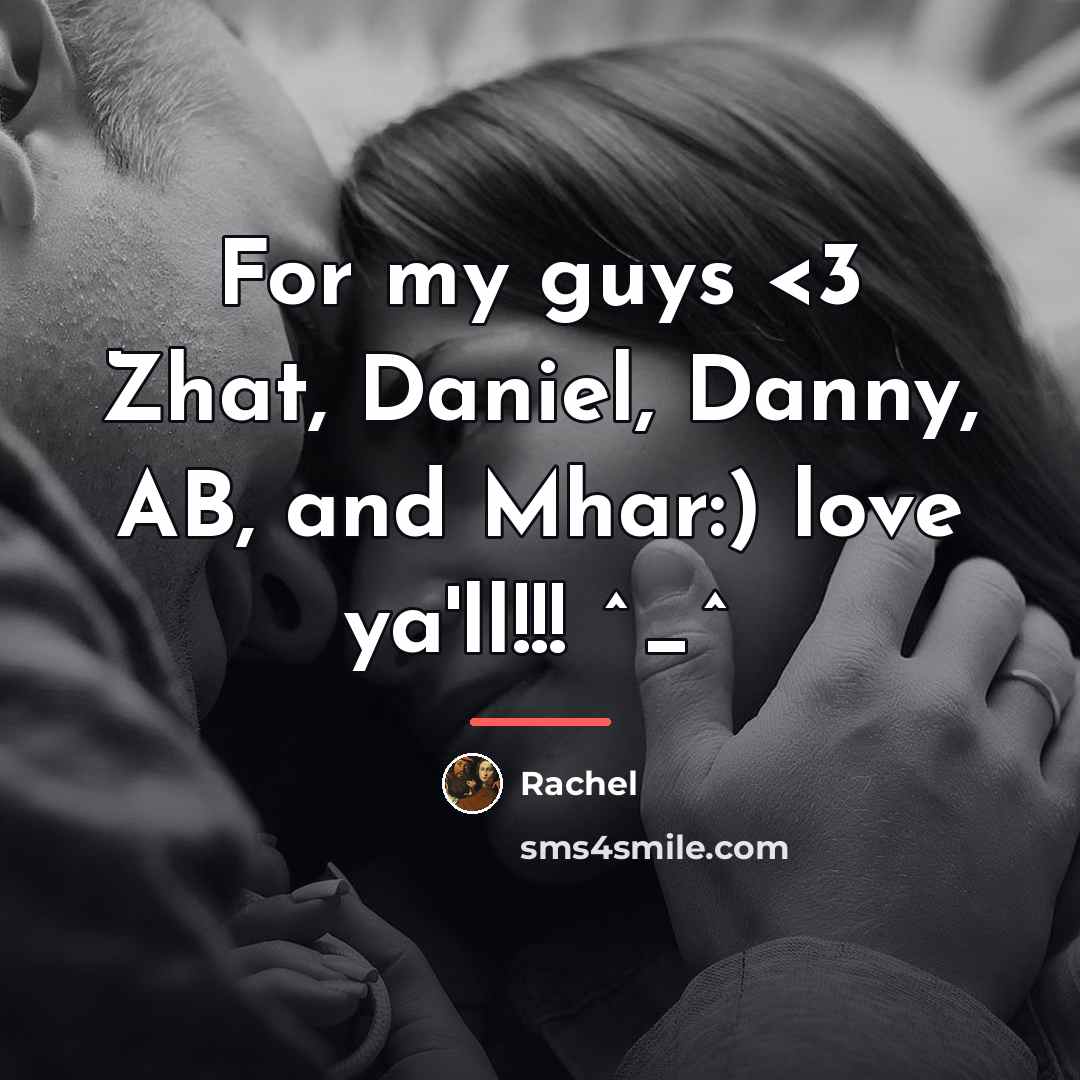 “For my guys…” quote by Rachel