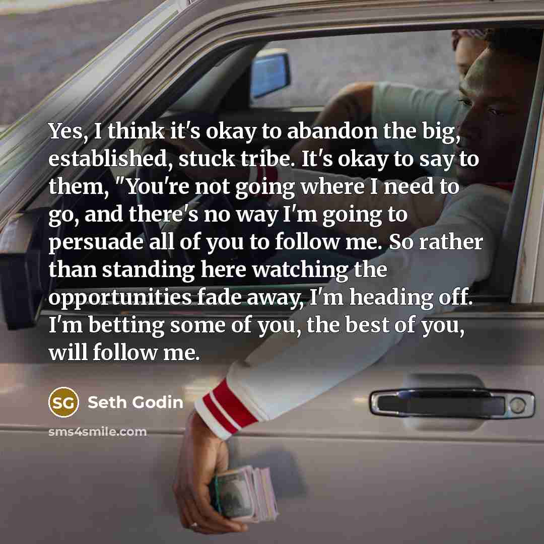 “Yes, I think it's okay to abandon the big, established,…” quote by Seth Godin
