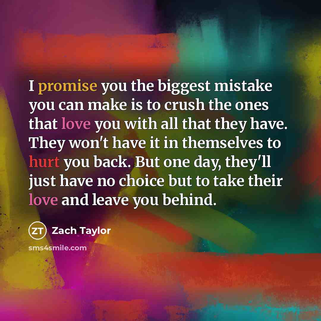 “I promise you the biggest mistake you can make is…” quote by Zach Taylor