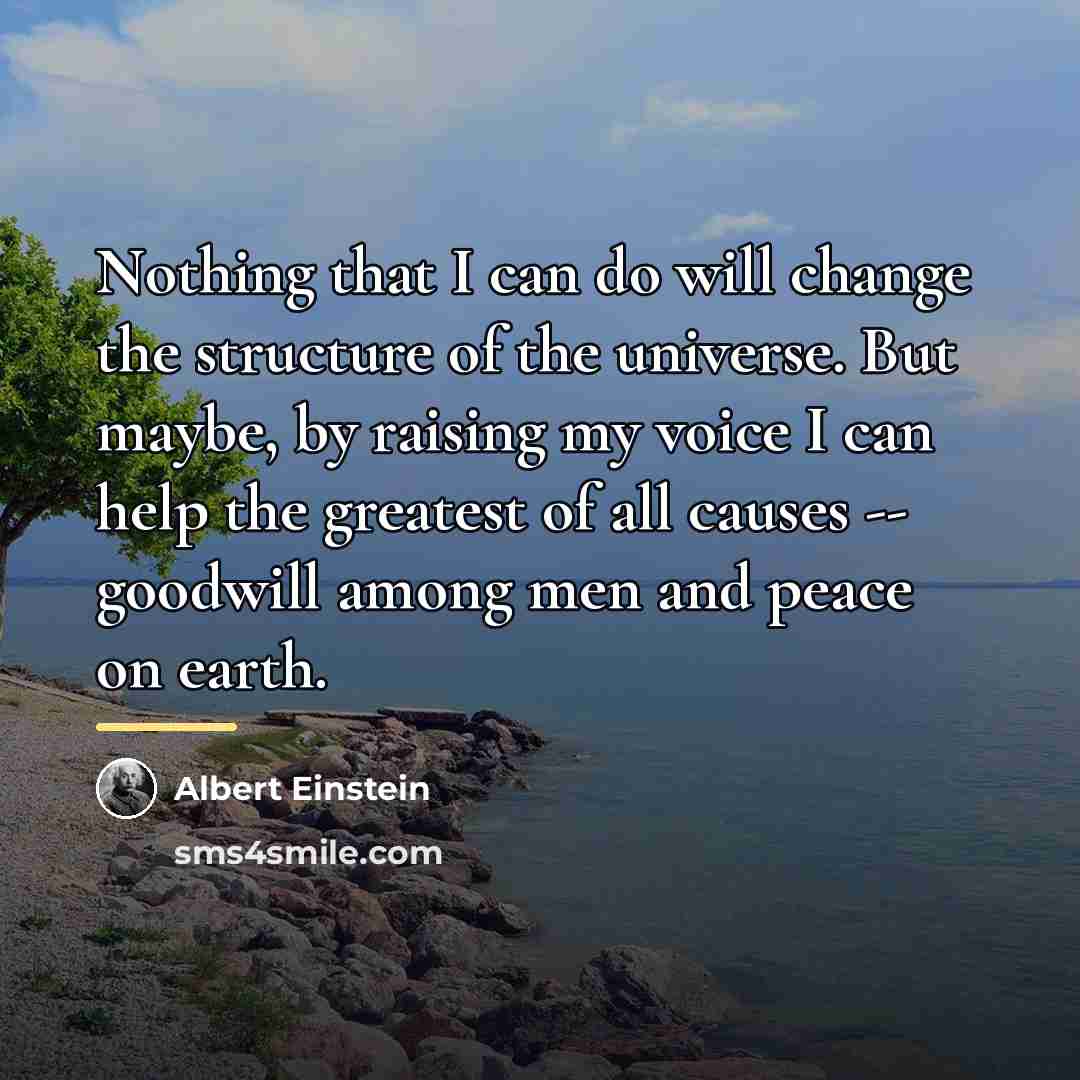 “Nothing that I can do will change the structure of…” quote by Albert Einstein