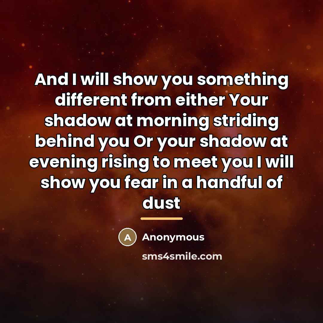 “And I will show you something different from either Your…” quote by Anonymous