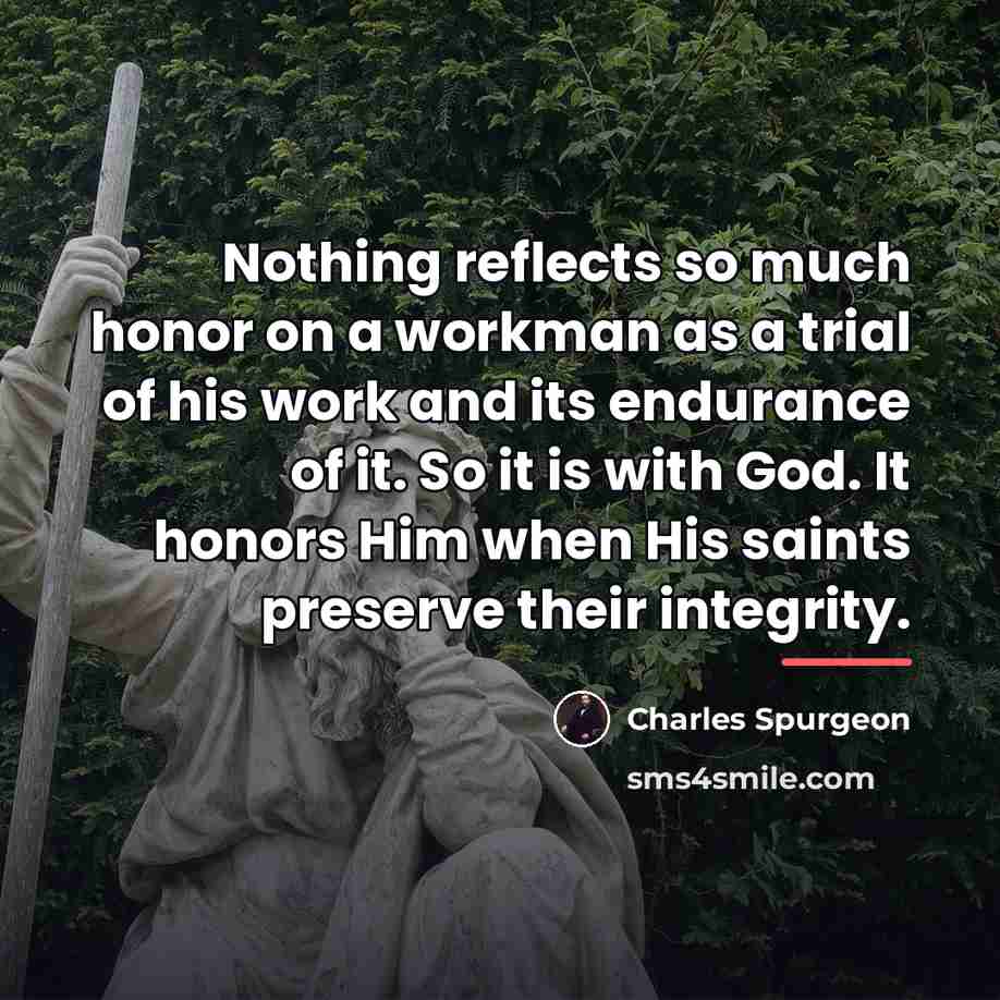 “Nothing reflects so much honor on a workman as a…” quote by Charles Spurgeon