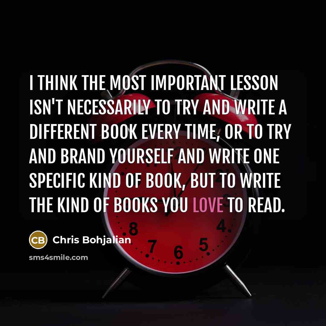 “I think the most important lesson isn't necessarily to try…” quote by Chris Bohjalian