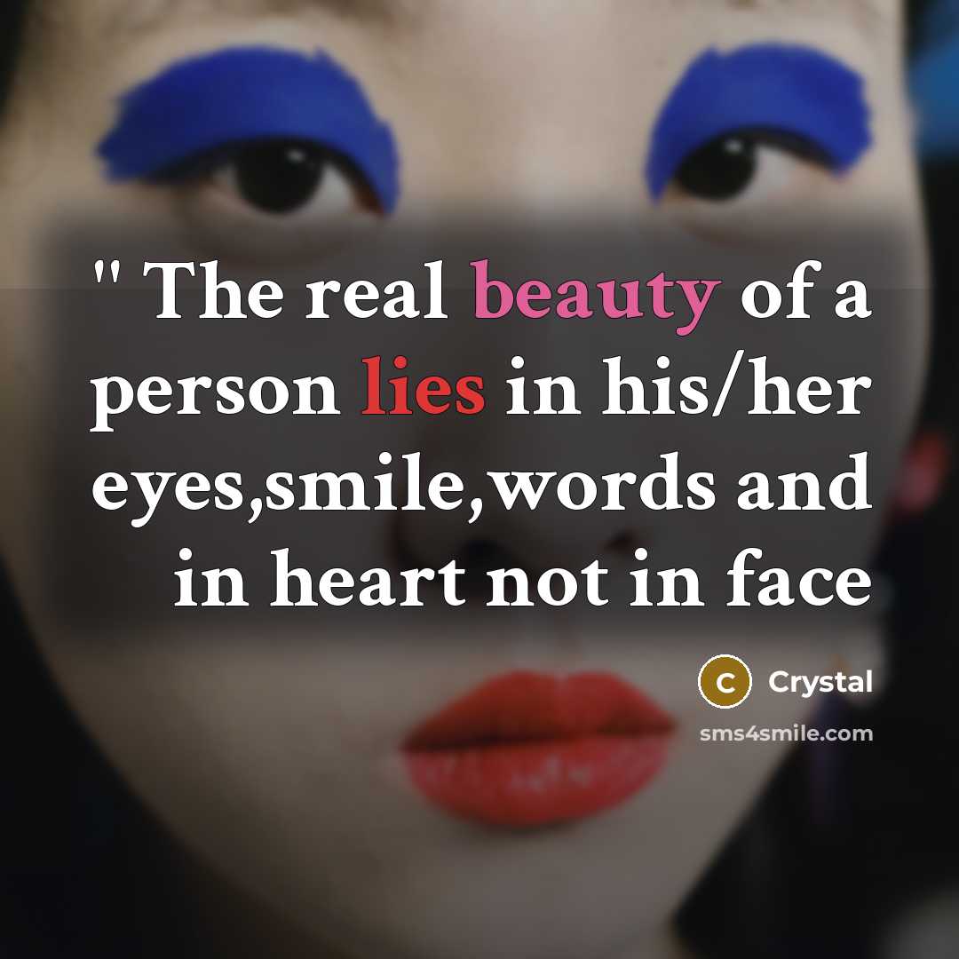 “'' The real beauty of a person lies in his/her…” quote by Crystal