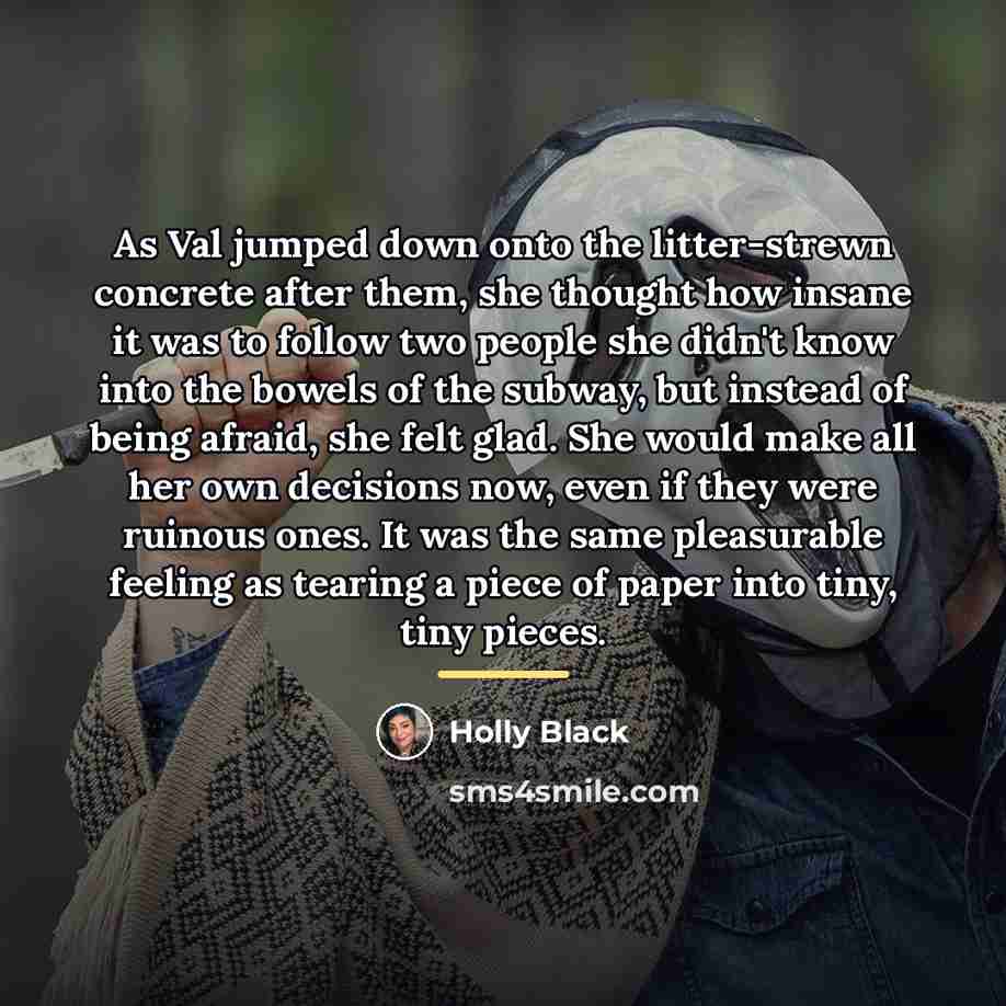 “As Val jumped down onto the litter-strewn concrete after them,…” quote by Holly Black