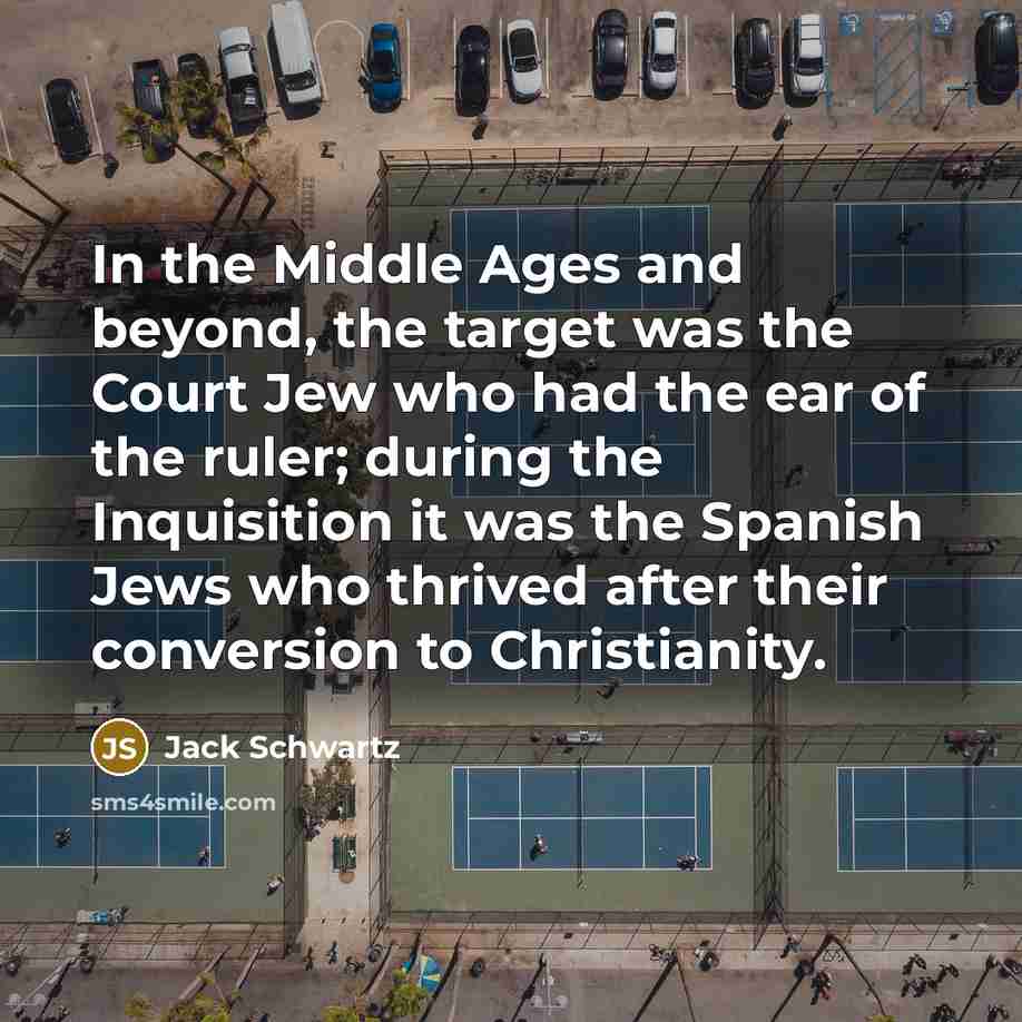 “In the Middle Ages and beyond, the target was the…” quote by Jack Schwartz