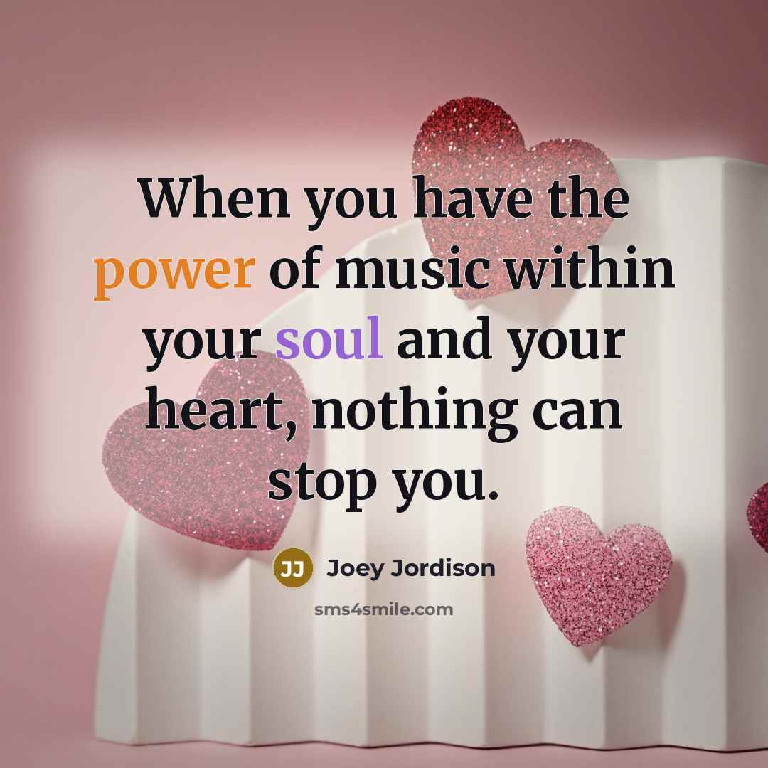 “When you have the power of music within your soul…” quote by Joey Jordison