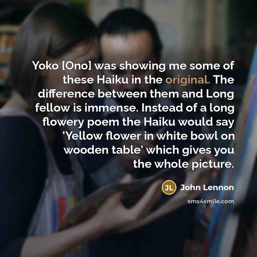 “Yoko [Ono] was showing me some of these Haiku in…” quote by John Lennon