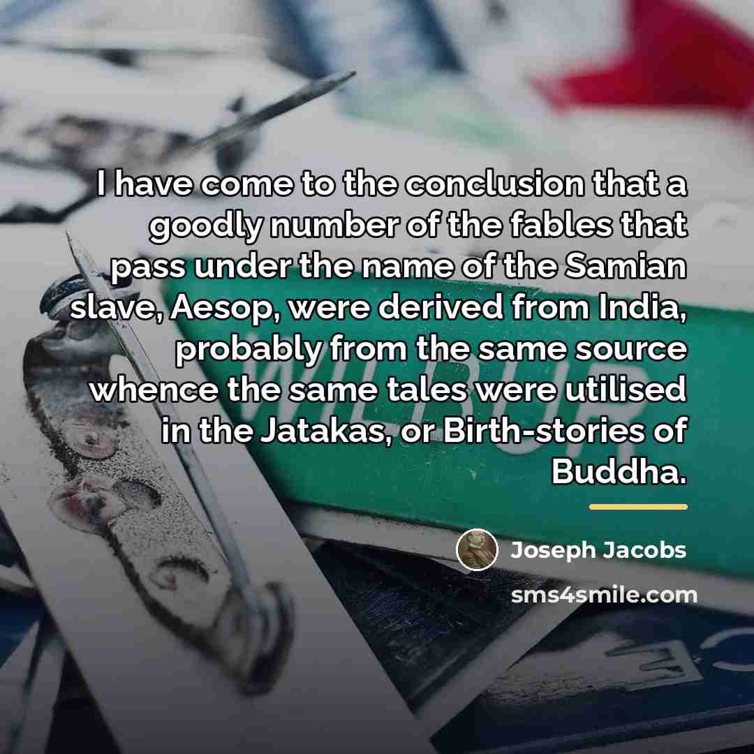 “I have come to the conclusion that a goodly number…” quote by Joseph Jacobs