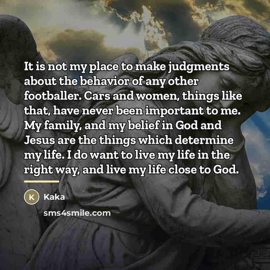 “It is not my place to make judgments about the…” quote by Kaka