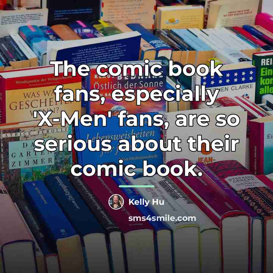 “The comic book fans, especially 'X-Men' fans, are so serious…” quote by Kelly Hu