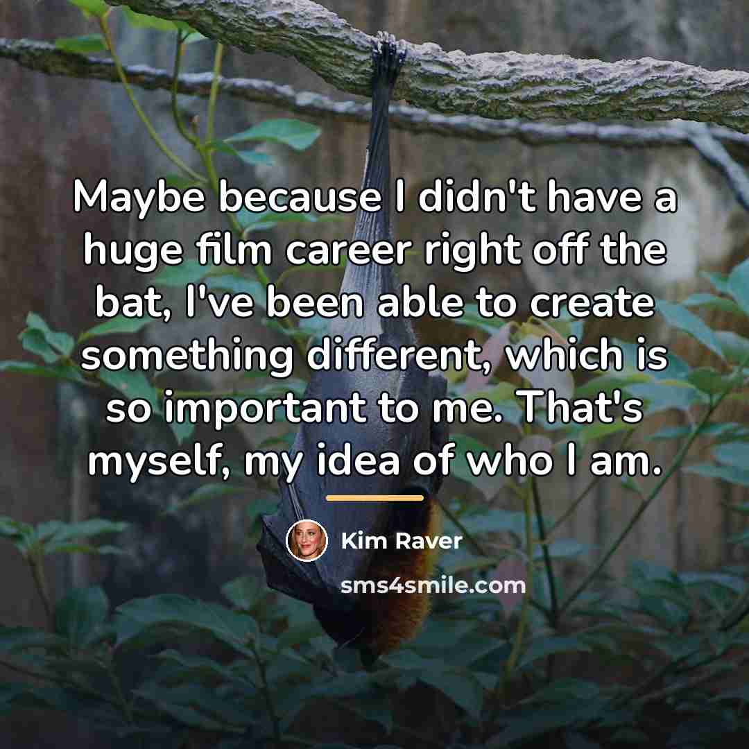 “Maybe because I didn't have a huge film career right…” quote by Kim Raver