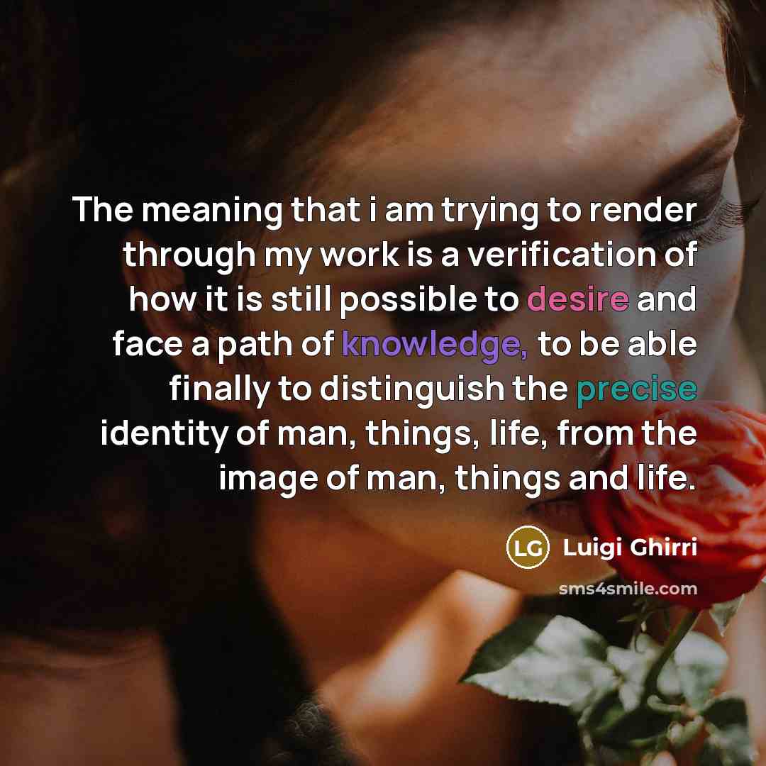 “The meaning that i am trying to render through my…” quote by Luigi Ghirri