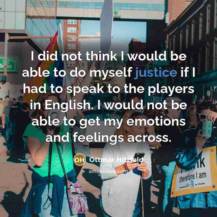 “I did not think I would be able to do…” quote by Ottmar Hitzfeld