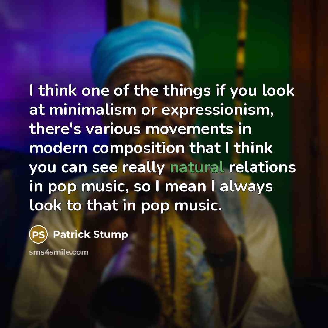 “I think one of the things if you look at…” quote by Patrick Stump