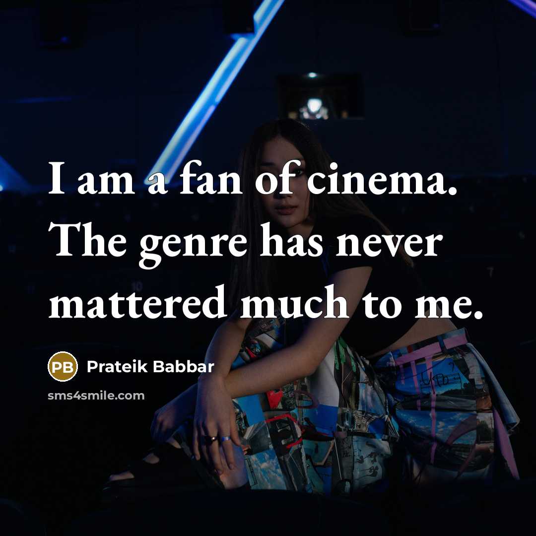 “I am a fan of cinema. The genre has never…” quote by Prateik Babbar