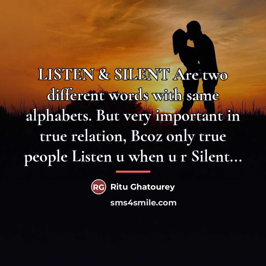 “LISTEN & SILENT Are two different words with same alphabets.…” quote by Ritu Ghatourey