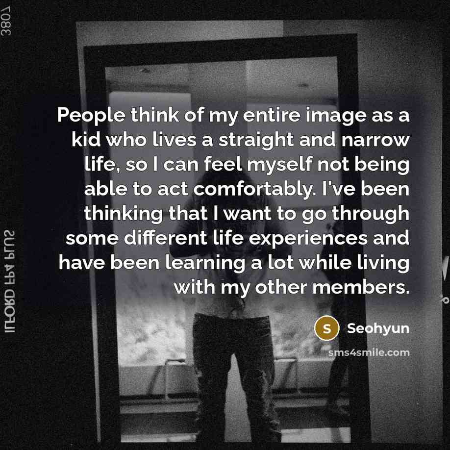 “People think of my entire image as a kid who…” quote by Seohyun