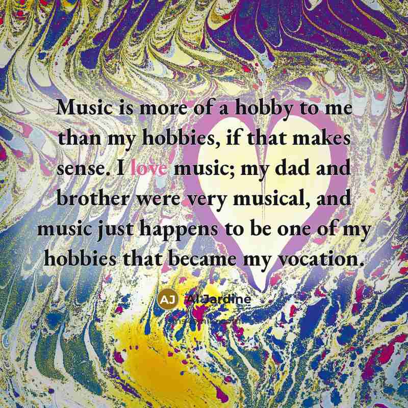 “Music is more of a hobby to me than my…” quote by Al Jardine