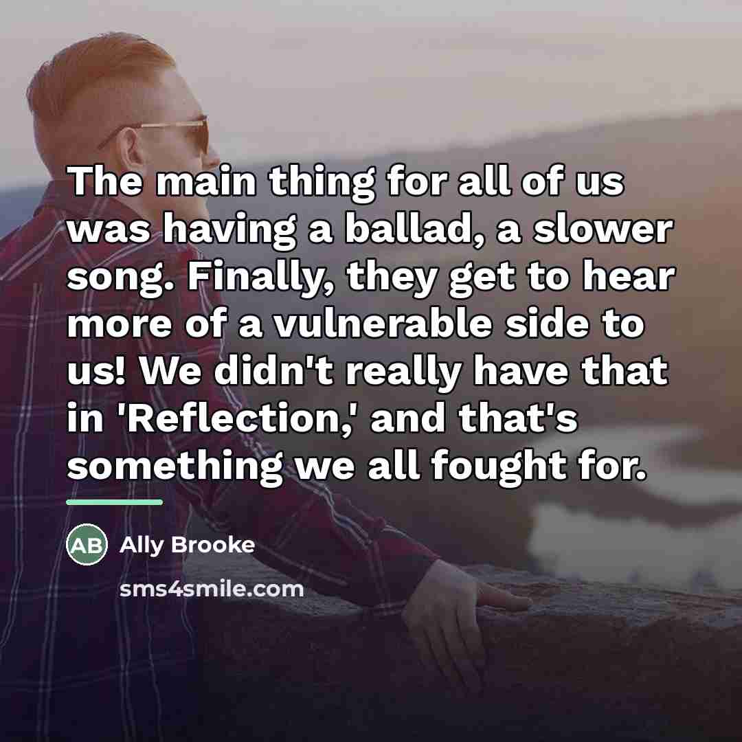 “The main thing for all of us was having a…” quote by Ally Brooke