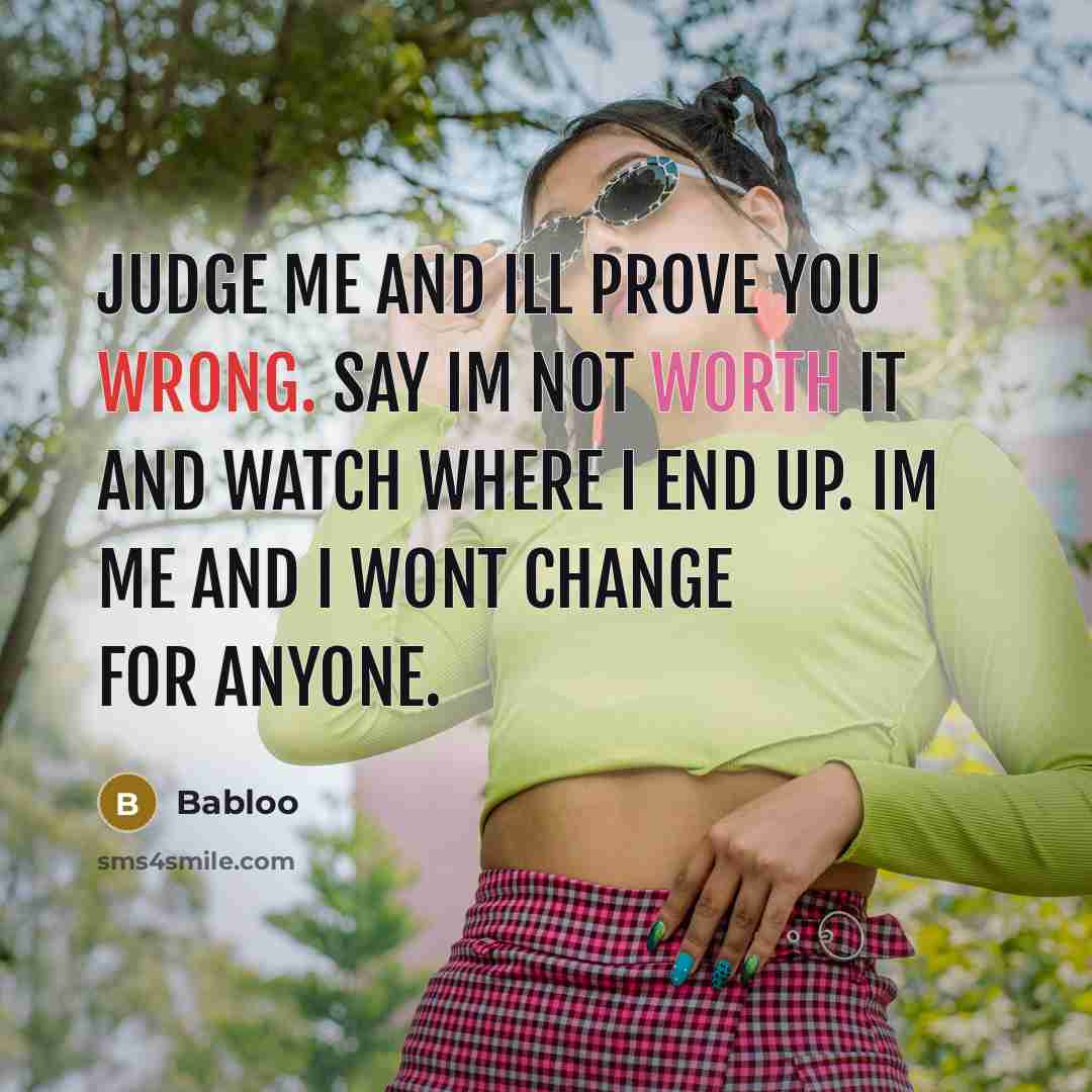 “Judge me and Ill prove you wrong. Say Im not…” quote by Babloo