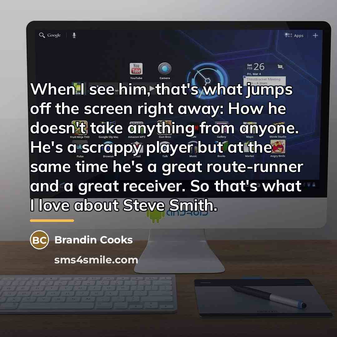 “When I see him, that's what jumps off the screen…” quote by Brandin Cooks
