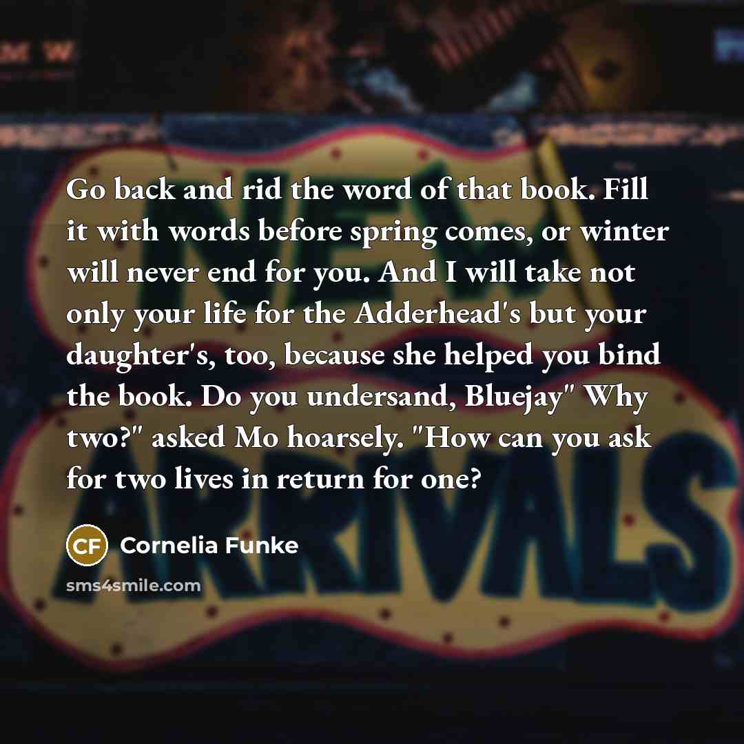 “Go back and rid the word of that book. Fill…” quote by Cornelia Funke