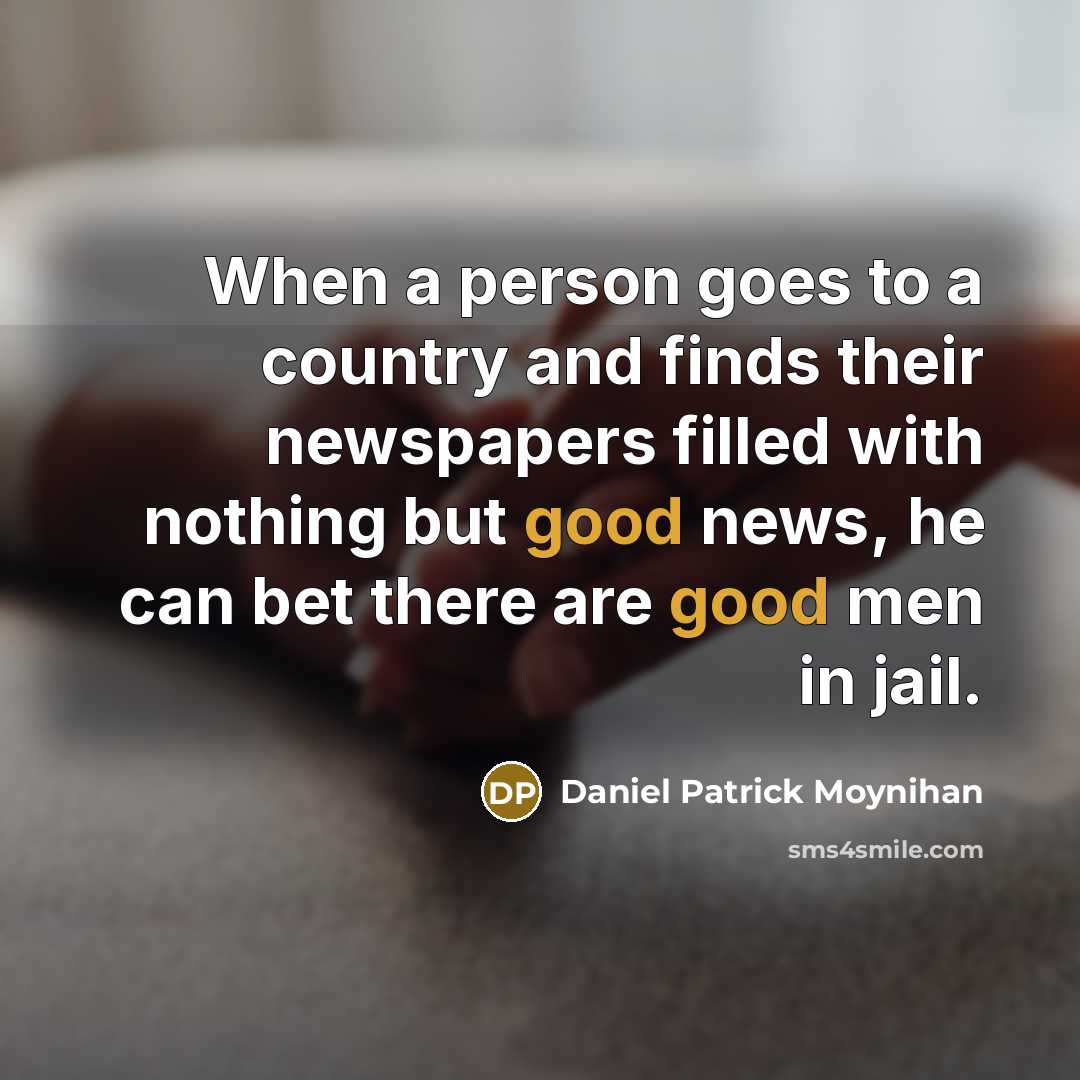 “When a person goes to a country and finds their…” quote by Daniel Patrick Moynihan