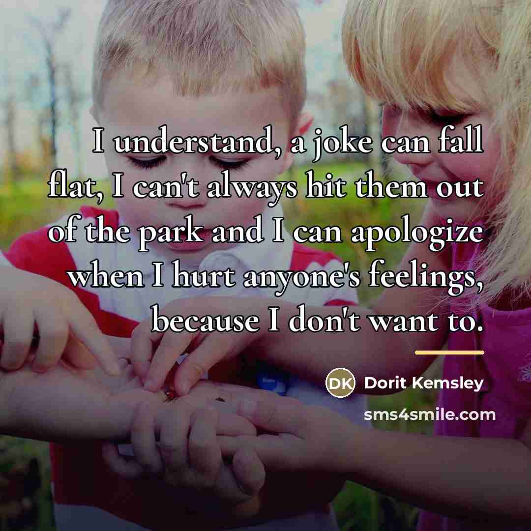 “I understand, a joke can fall flat, I can't always…” quote by Dorit Kemsley