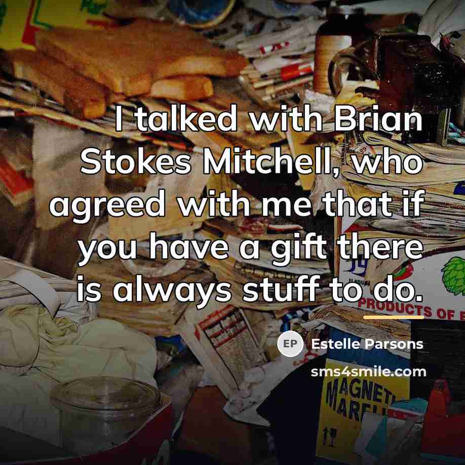 “I talked with Brian Stokes Mitchell, who agreed with me…” quote by Estelle Parsons
