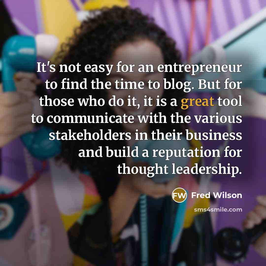 “It's not easy for an entrepreneur to find the time…” quote by Fred Wilson