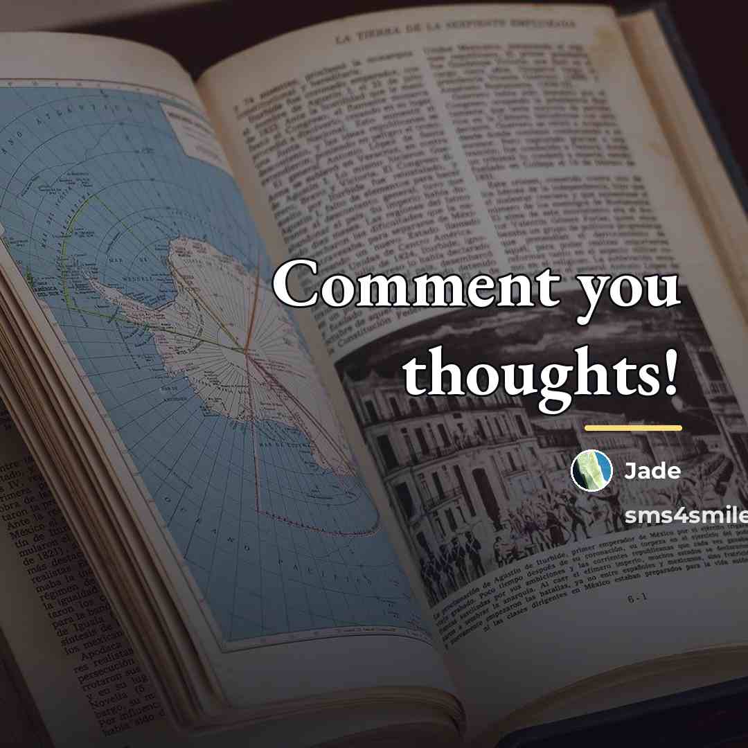 “Comment you thoughts!…” quote by Jade