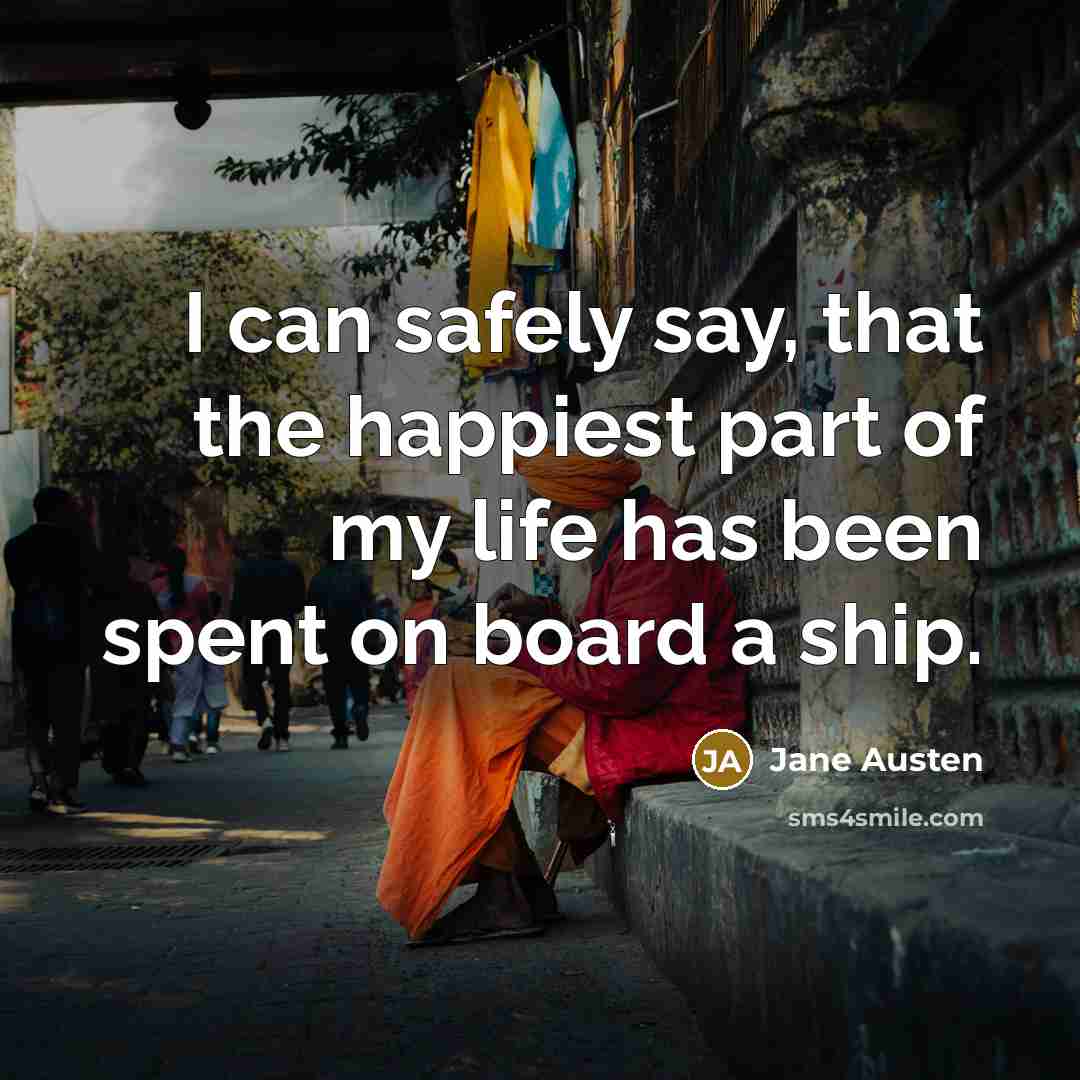 “I can safely say, that the happiest part of my…” quote by Jane Austen