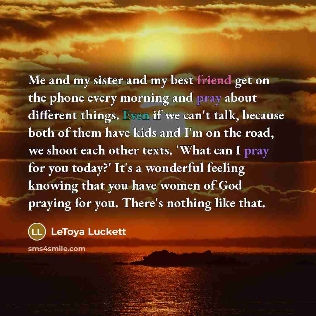 “Me and my sister and my best friend get on…” quote by LeToya Luckett