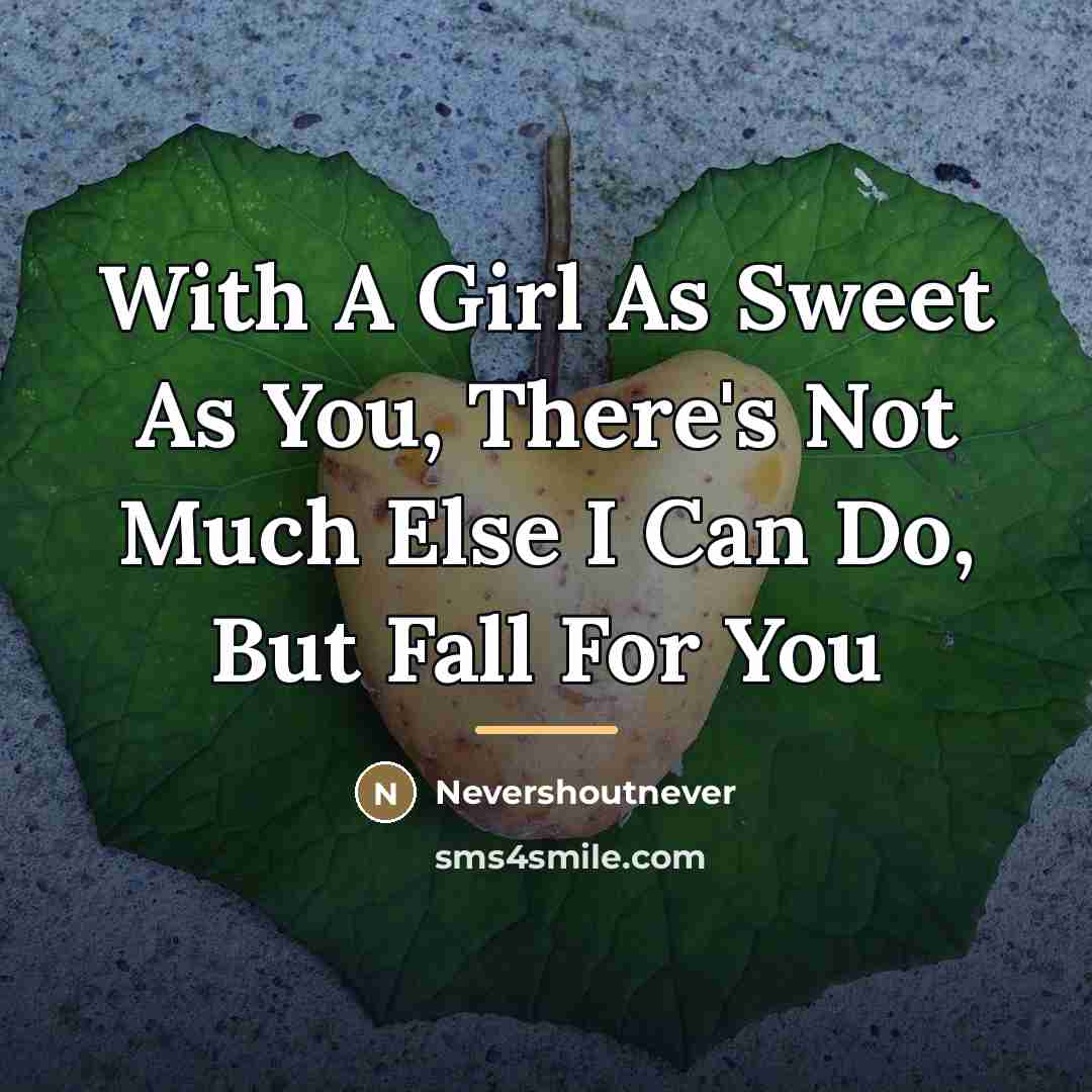 “With A Girl As Sweet As You, There's Not Much…” quote by Nevershoutnever
