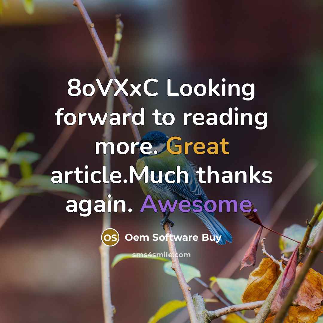 “8oVXxC Looking forward to reading more. Great article.Much thanks again. Awesome.” quote by Oem Software Buy