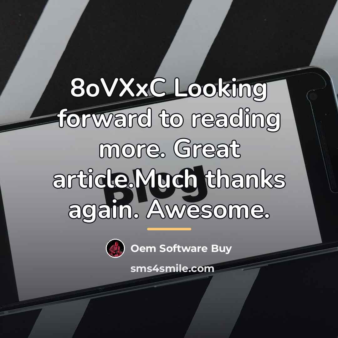 “8oVXxC Looking forward to reading more. Great article.Much thanks again.…” quote by Oem Software Buy