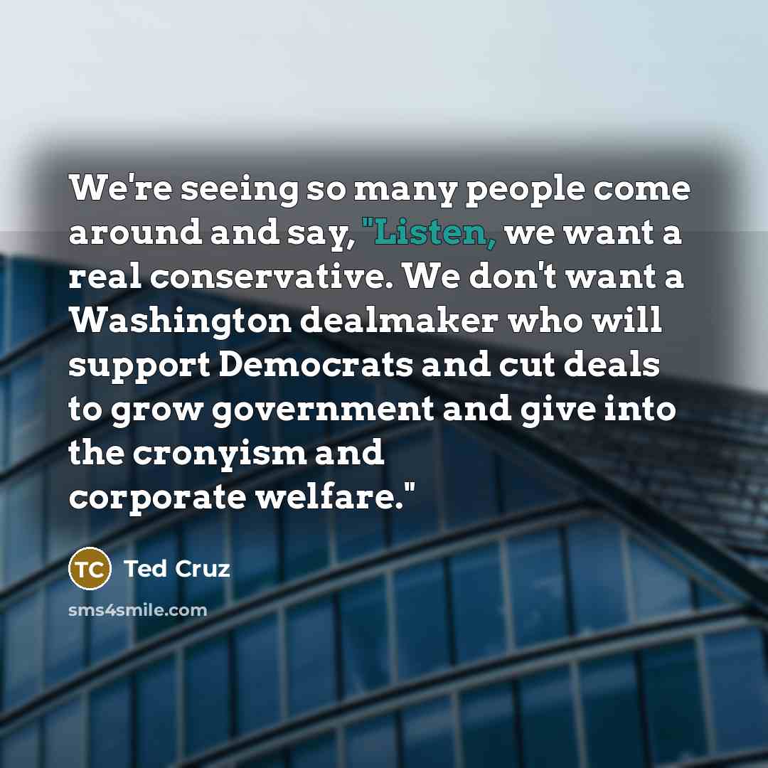 “We're seeing so many people come around and say, "Listen,…” quote by Ted Cruz