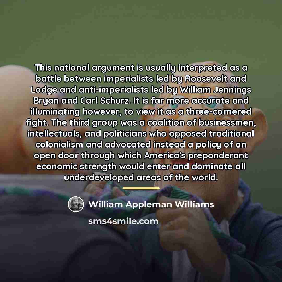 “This national argument is usually interpreted as a battle between…” quote by William Appleman Williams