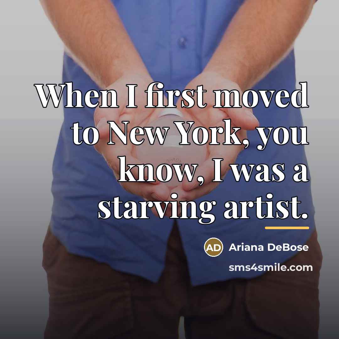 “When I first moved to New York, you know, I…” quote by Ariana DeBose