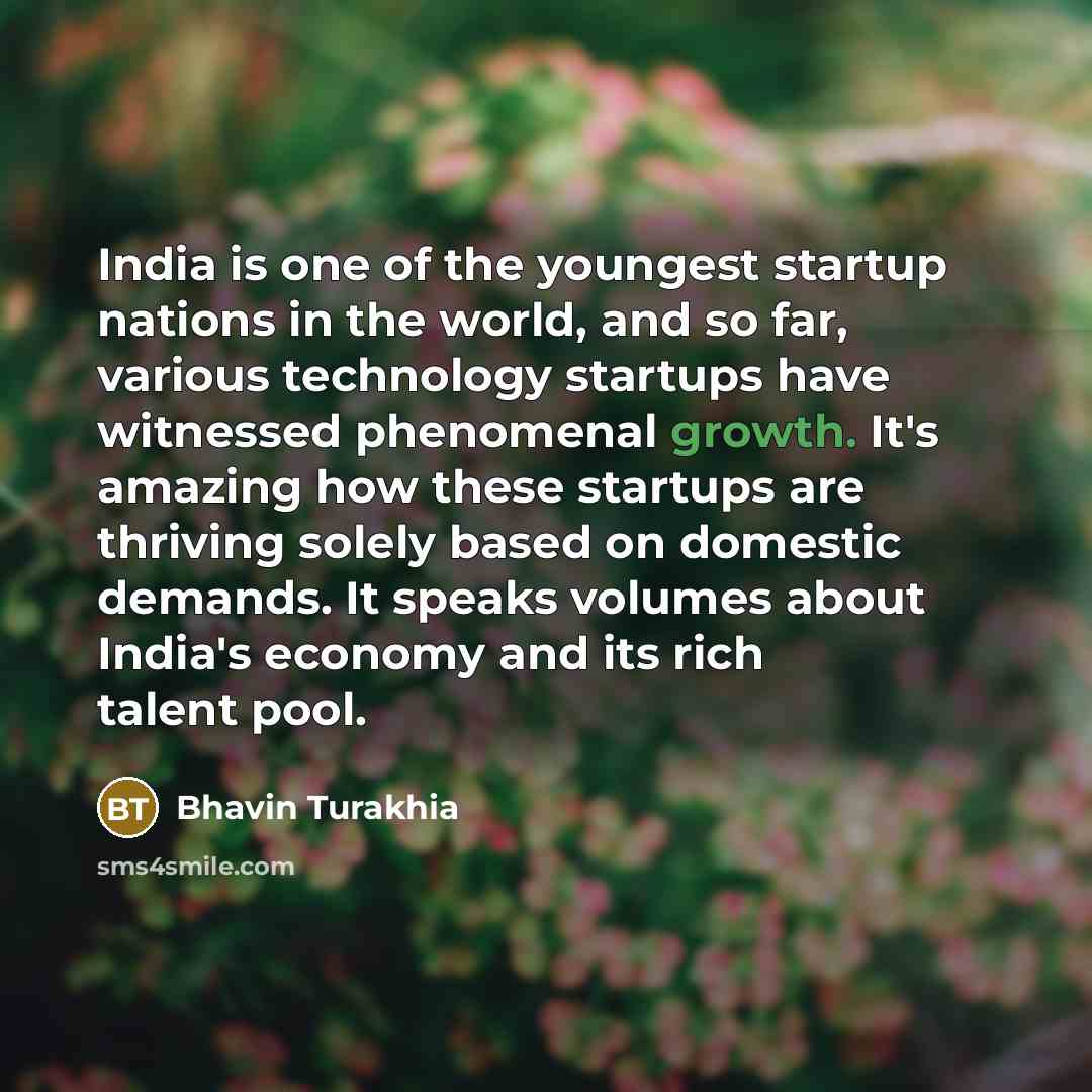 “India is one of the youngest startup nations in the…” quote by Bhavin Turakhia