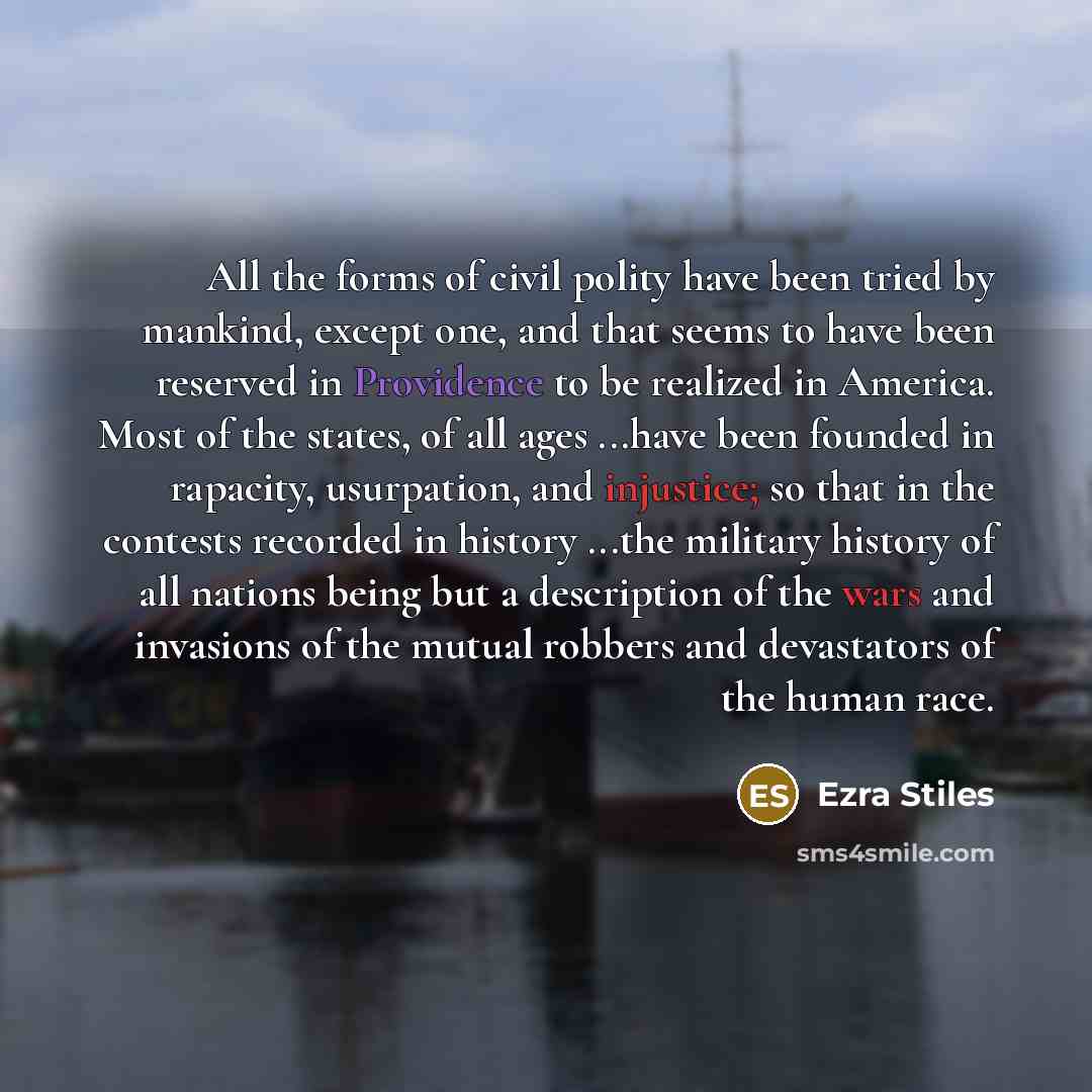 “All the forms of civil polity have been tried by…” quote by Ezra Stiles