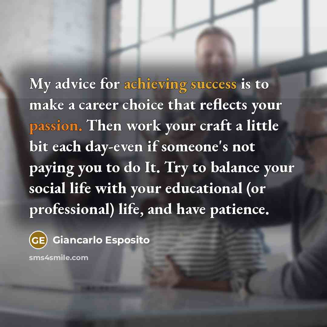 “My advice for achieving success is to make a career…” quote by Giancarlo Esposito
