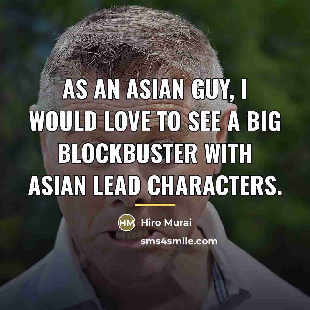 “As an Asian guy, I would love to see a…” quote by Hiro Murai