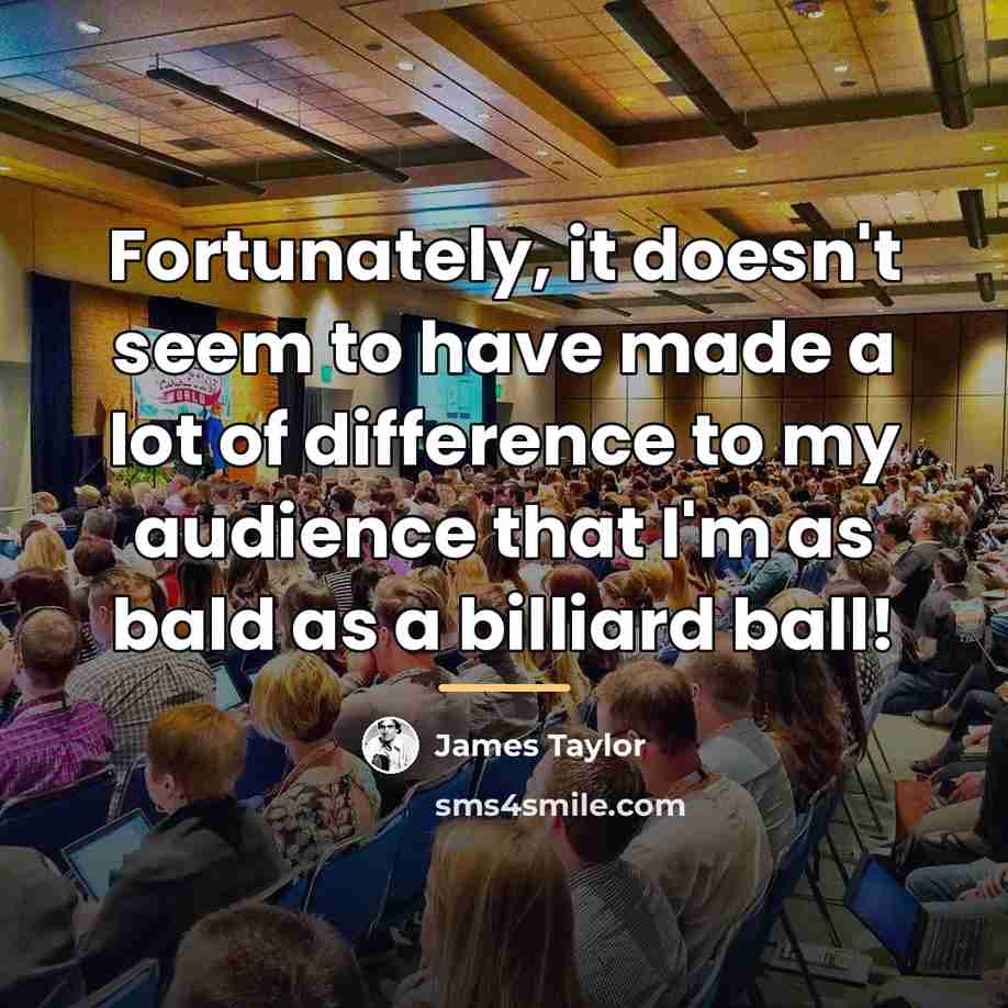“Fortunately, it doesn't seem to have made a lot of…” quote by James Taylor