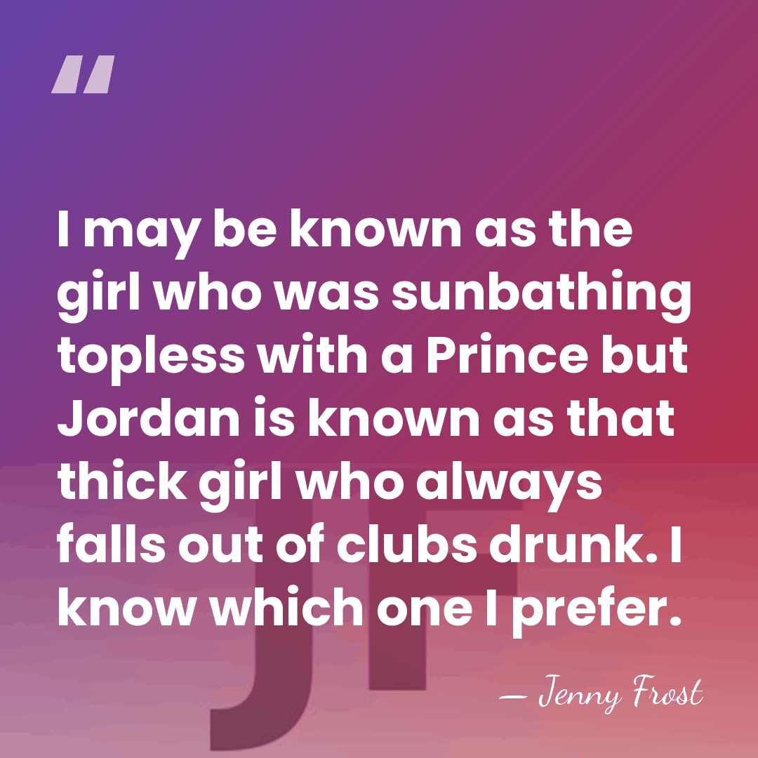 I may be known as the girl who was sunbathing topless with&hellip; - Jenny Frost