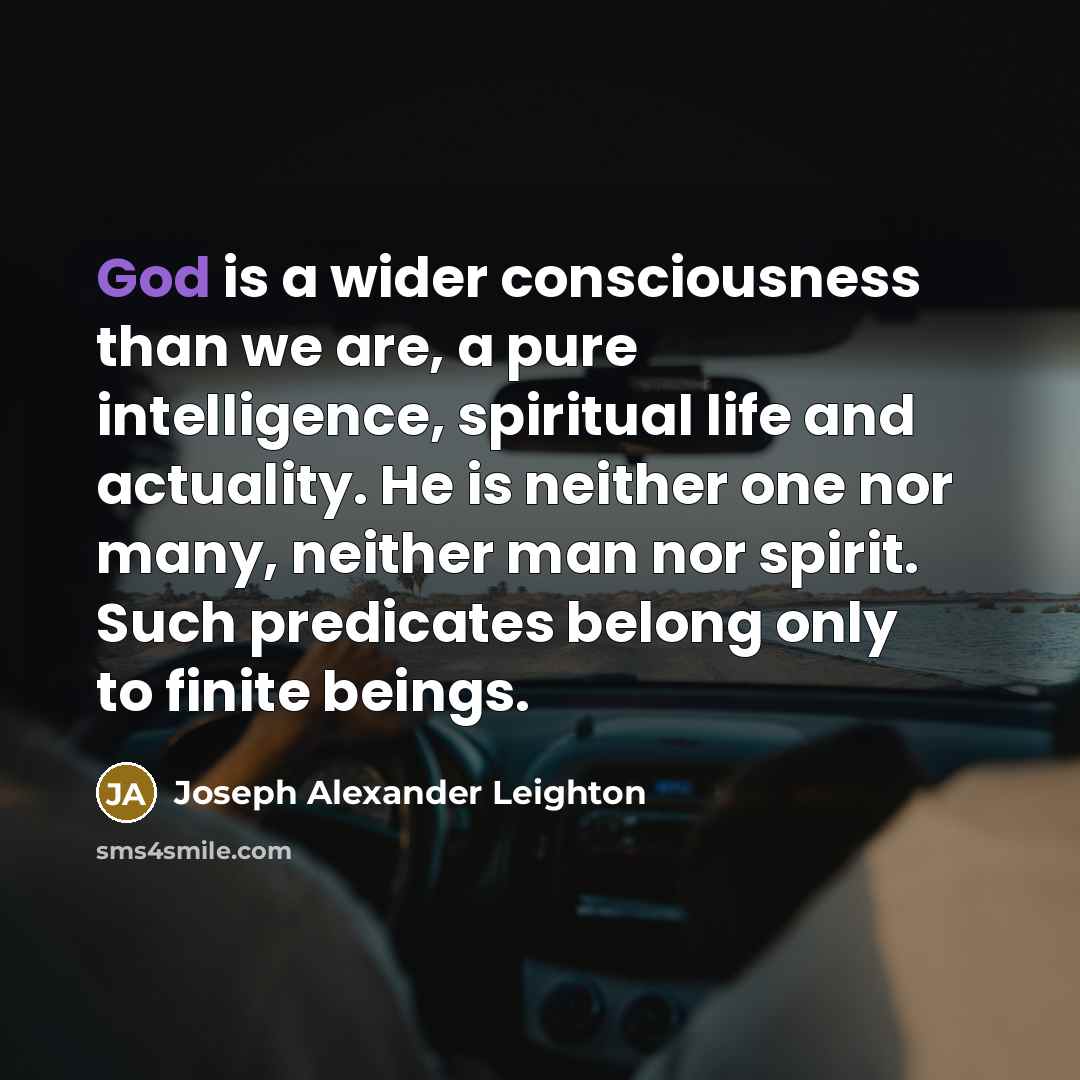 “God is a wider consciousness than we are, a pure…” quote by Joseph Alexander Leighton